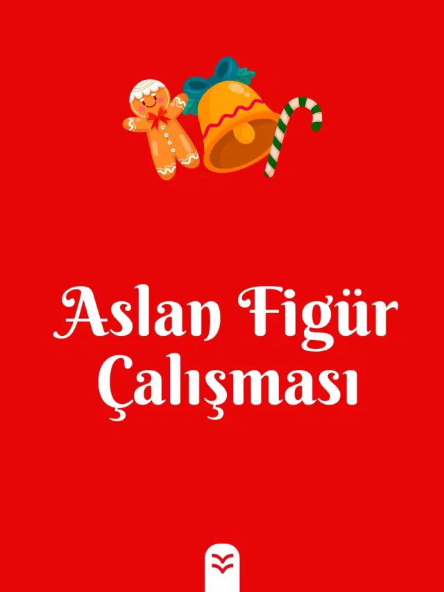 Aslan Figür Çalışması