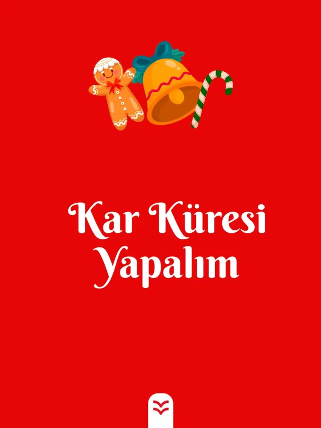 Kar Küresi Yapalım