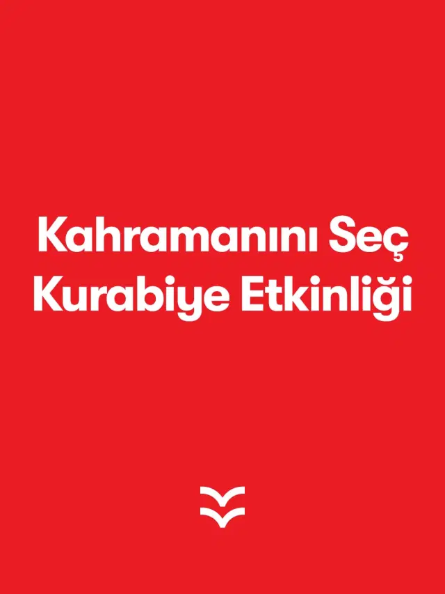 Kahramanını Seç Kurabiye Etkinliği                                                                                                                  