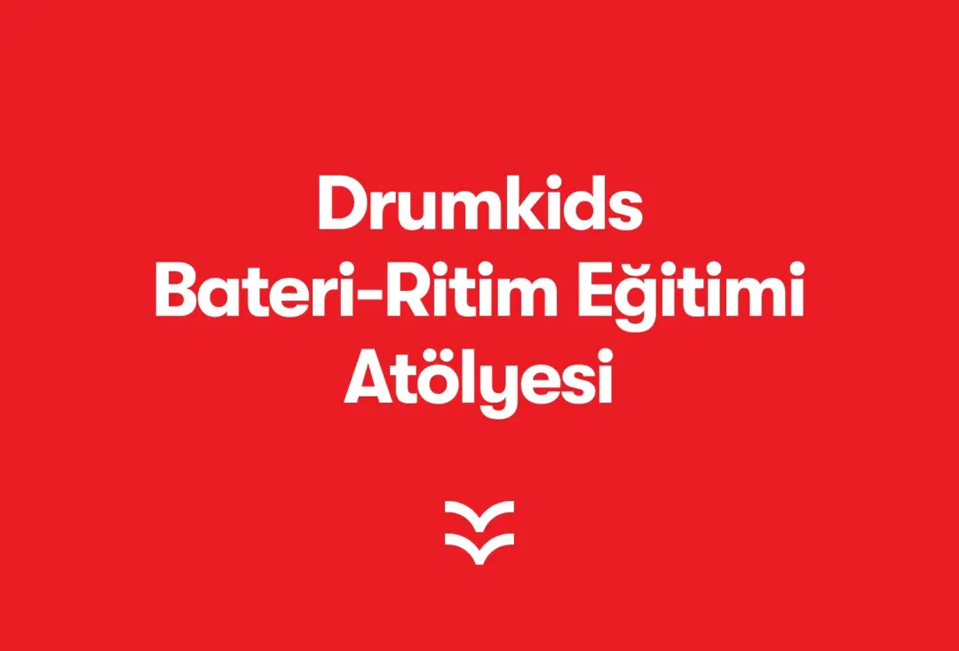 Drumkids Bateri/Ritim Eğitimi Atölyesi